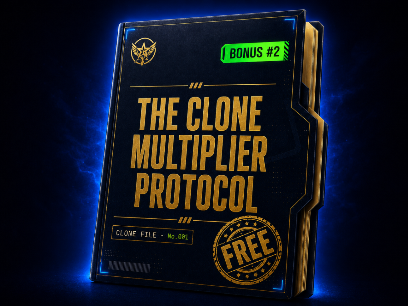 BONUS #2 — THE CLONE MULTIPLIER PROTOCOL